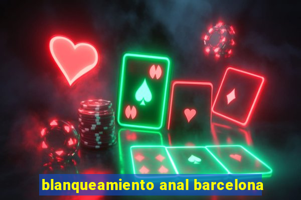 blanqueamiento anal barcelona